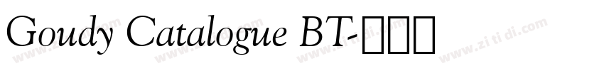 Goudy Catalogue BT字体转换